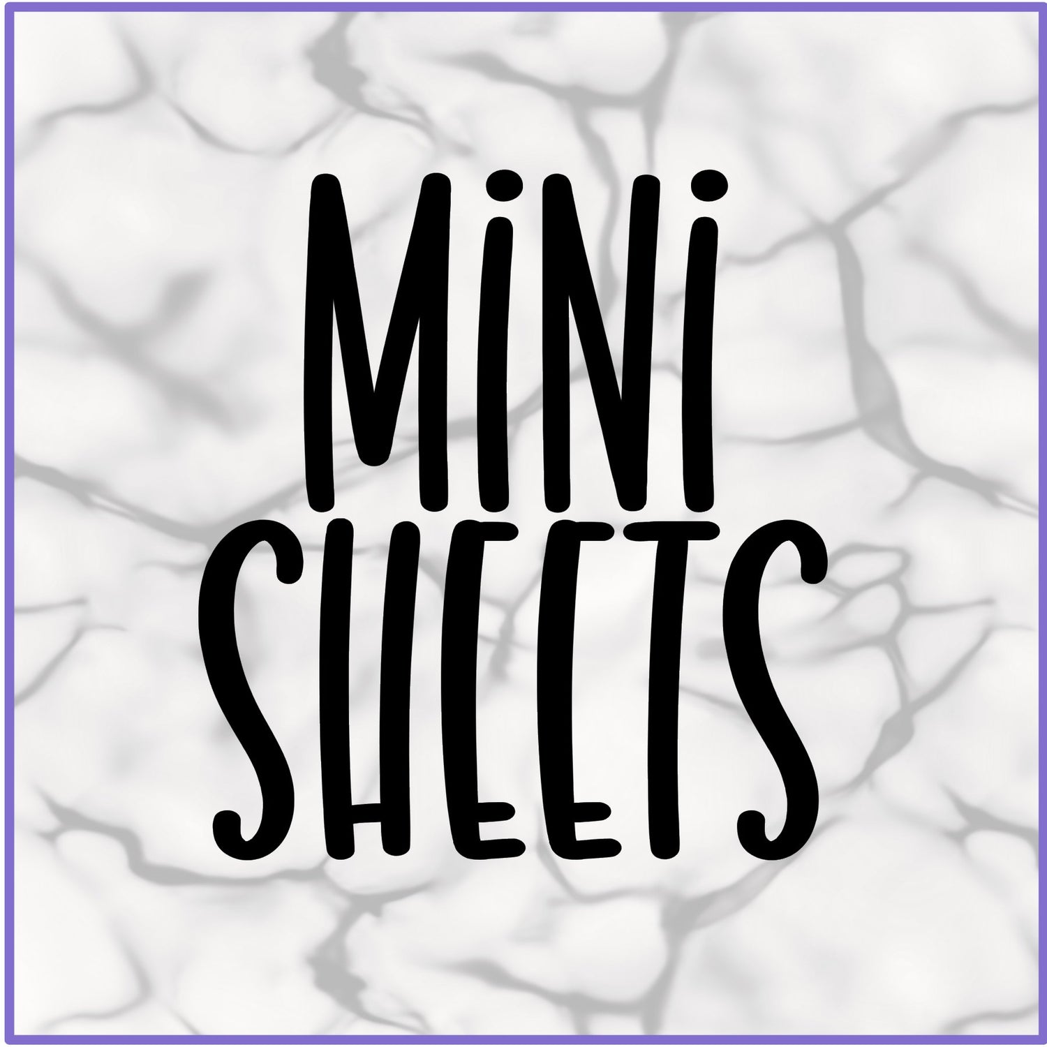 MINI SHEETS